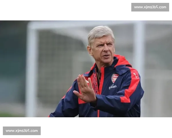 温格盛赞小法执教惊艳:塔帅引领阿森纳复兴之路 温格盛赞小法执教惊艳:塔帅引领阿森纳复兴之路